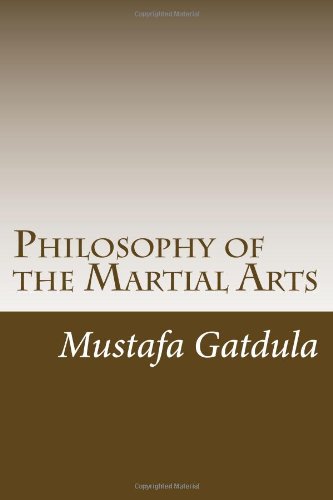 Philosophy of the Martial Arts: From the Perspective of the Philippine Martial Arts Practitioner