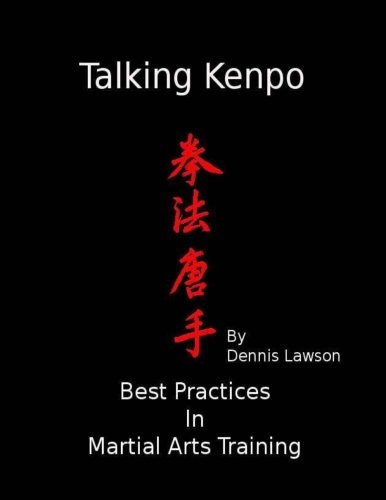 Talking Kenpo- Best Practices in Martial Arts Training