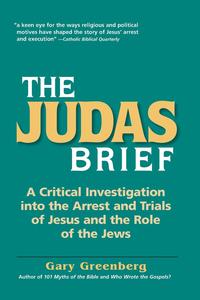 Gary Greenberg - «The Judas Brief»