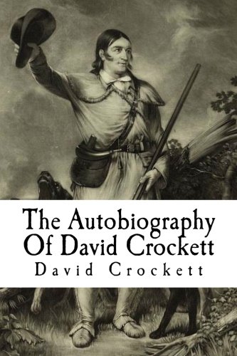 The Autobiography Of David Crockett