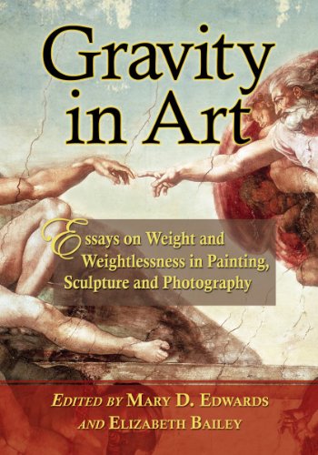 Mary D. Edwards - «Gravity in Art: Essays on Weight and Weightlessness in Painting, Sculpture and Photography»