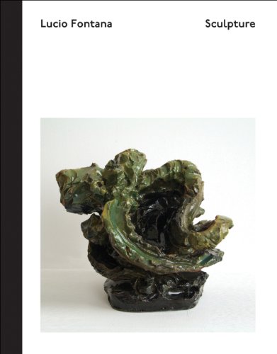 Paolo Campiglio, Jan Van Der Marck - «Lucio Fontana: Sculpture»