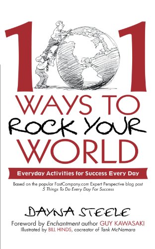 101 Ways to Rock Your World: Everyday Activities For Success Every Day