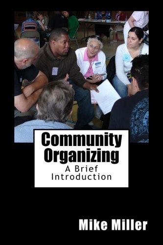 Community Organizing: A Brief Introduction