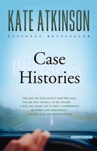 Kate Atkinson - «Case Histories: A Novel»