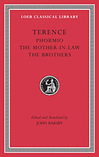 Terence, Volume II. Phormio. The Mother-In-Law. The Brothers