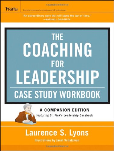 The Coaching for Leadership Case Study Workbook