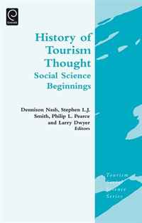 History of Tourism Thought: Social Science Beginnings (Tourism Social Science)