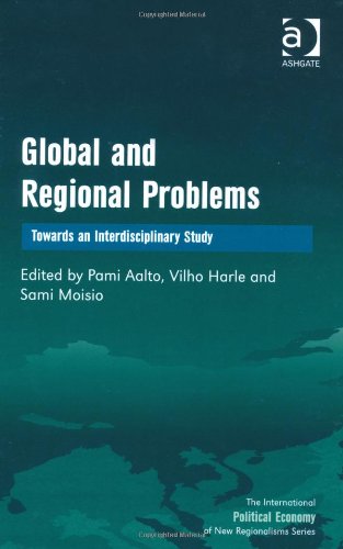 Global and Regional Problems (The International Political Economy of New Regionalisms Series)
