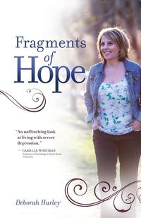 Deborah Hurley - «Fragments of Hope, 2nd Ed»