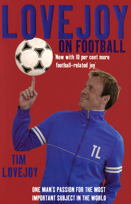 Tim, Lovejoy - «Lovejoy on Football»