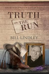 Bill Lindley - «Truth on the Run»