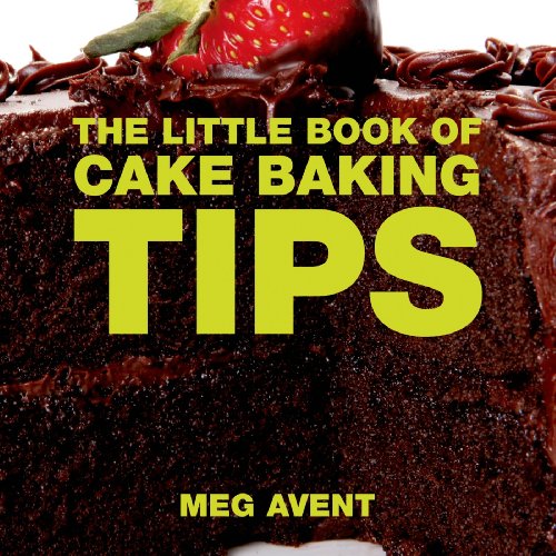 The Little Book of Cake Baking Tips (Little Books of Tips)