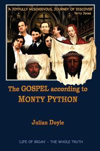 Julian Doyle - «The Gospel According To Monty Python»