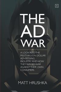 Matt Hrushka - «The Ad War»