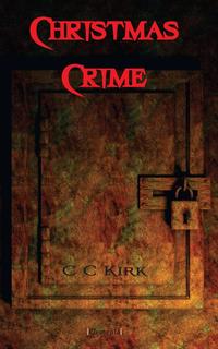 C C Kirk - «Christmas Crime»