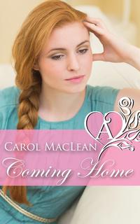 Carol MacLean - «Coming Home»