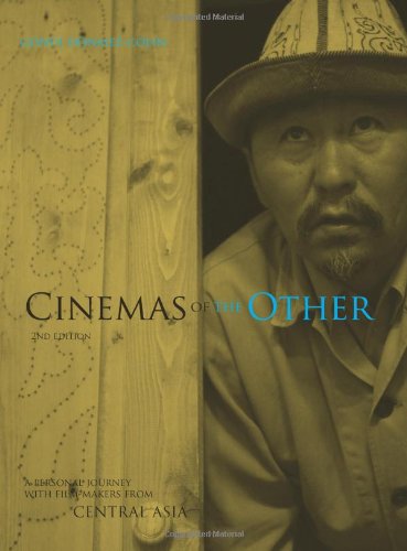 Cinemas of the Other: A Personal Journey with Film-Makers from Central Asia (Cinemas of Other)