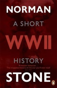 Norman Stone - «World War Two»