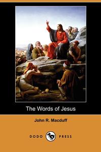 The Words of Jesus (Dodo Press)