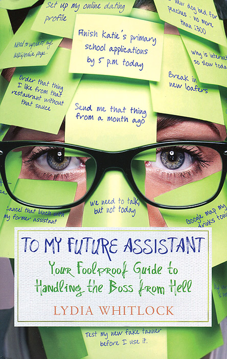 Lydia Whitlock - «To My Future Assistant»