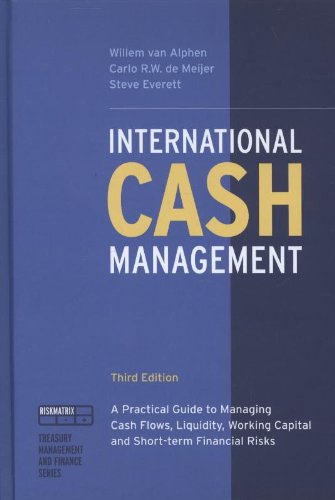 International Cash Management (3rd ed) (Treasury Management and Finance Series)