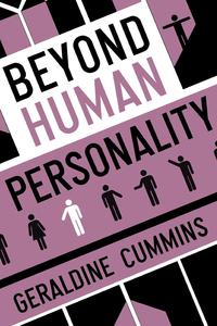 Geraldine Cummins - «Beyond Human Personality»