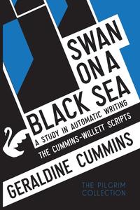 Geraldine Cummins - «Swan on a Black Sea»