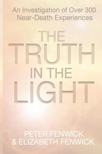 Peter Fenwick - «The Truth in the Light»