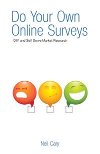 Neil Cary - «Do Your Own Online Surveys»