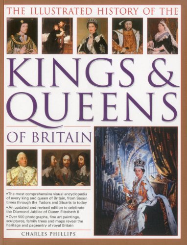Charles Phillips - «The Illustrated History of the Kings & Queens of Britain»
