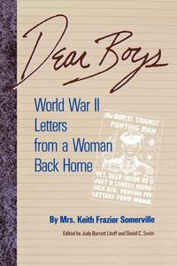 Keith Frazier Somerville - «Dear Boys»