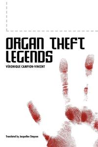 V. Ronique Campion-Vincent - «Organ Theft Legends»