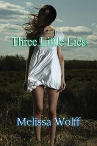 Melissa Wolff - «Three Little Lies»