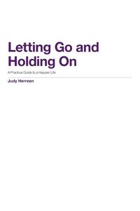 Letting Go and Holding on