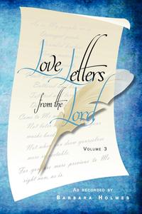 Barbara Holmes - «Love Letters from the Lord - Vol. 3»