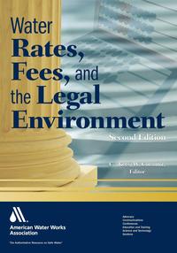C. W. (Cornelis Waltherus) Corssmit - «Water Rates, Fees, and the Legal Environment, 2nd Ed»