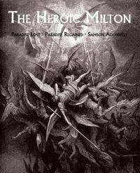 John Milton - «The Heroic Milton»