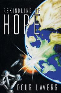 Doug Lavers - «Rekindling of Hope»