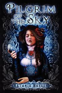 Natania Barron - «Pilgrim of the Sky»