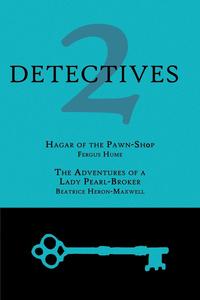 Fergus Hume - «2 Detectives»