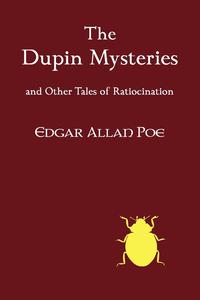 Эдгар По - «The Dupin Mysteries and Other Tales of Ratiocination»