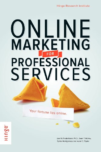 Lee W Frederiksen, Aaron E Taylor, Sylvia S Montgomery - «Online Marketing for Professional Services»