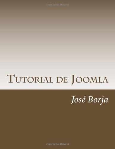 J. Borja - «Tutorial de Joomla: Curso completo tutorial de Joomla para aprender a hacer paginas web (Spanish Edition)»