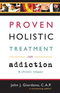 Proven Holistic Treatment and Addiction