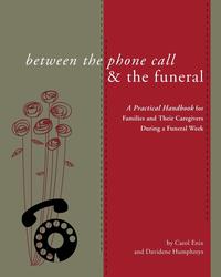 Carol Enix - «Between the Phone Call & the Funeral»