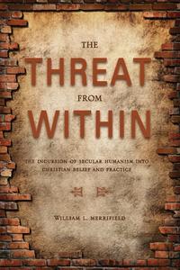 William L. Merrifield - «The Threat from Within»