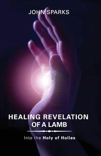 Healing Revelation of a Lamb