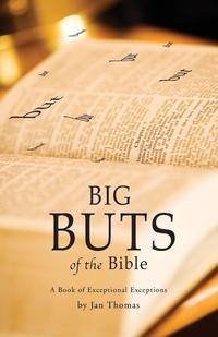 Jan Thomas - «Big BUTS of the Bible»