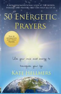 Kate Hellmers - «50 Energetic Prayers»